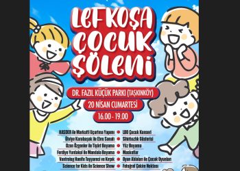 LTB’nin düzenlediği Lefkoşa Çocuk Şöleni, 20 Nisan’da Dr. Fazıl Küçük Parkı’nda yapılıyor
