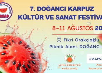 7. Doğancı Karpuz Kültür ve Sanat Festivali 8-11 Ağustos’ta