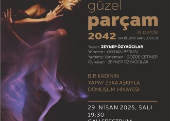 “En Güzel Parçam 2042” GAÜ’de sahne alıyor