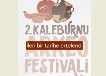 “2. Kaleburnu Arkeo Festivali” olumsuz hava şartları nedeniyle ileri bir tarihe ertelendi