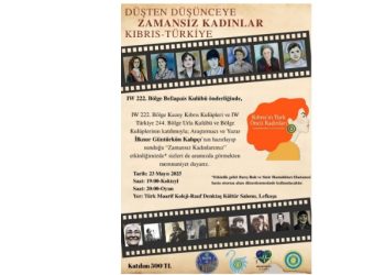 “Düşten Düşünceye Zamansız Kadınlar: Kıbrıs-Türkiye”  Lefkoşa’da sahnelenecek