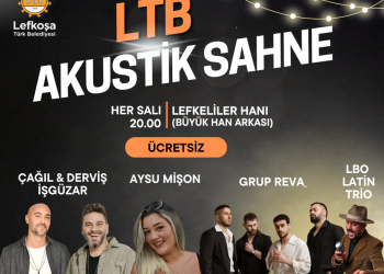 LTB Akustik Sahne konserleri ağustos boyunca Lefkeliler Hanı’nda