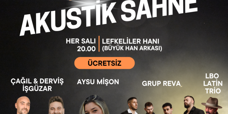 LTB Akustik Sahne konserleri ağustos boyunca Lefkeliler Hanı’nda