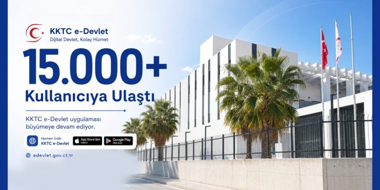 KKTC e-Devlet mobil uygulaması 15 bini aşkın kayıtlı kullanıcıya ulaştı