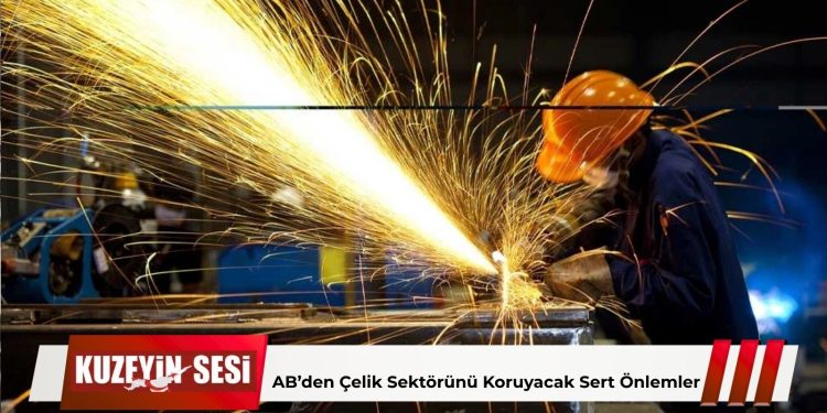 Avrupa Parlamentosu Çelik İthalatına Yeni Sınırlar Getirdi!