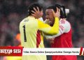 Avrupa Futbolunda Hasret Bitti!