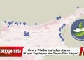 Çevre Platformu’ndan dikkat çeken uyarı! “Kaçak yapılaşma çevreyi tehdit ediyor” uyarısı geldi.