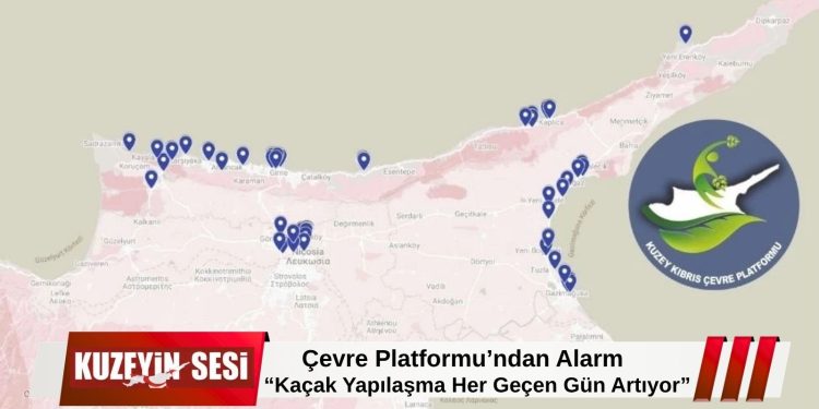 Çevre Platformu’ndan dikkat çeken uyarı! “Kaçak yapılaşma çevreyi tehdit ediyor” uyarısı geldi.