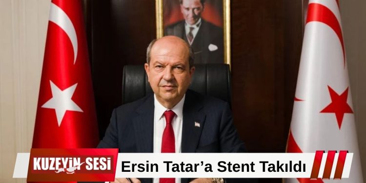5. Cumhurbaşkanı Ersin Tatar’a rutin kontroller sırasında stent takıldı.