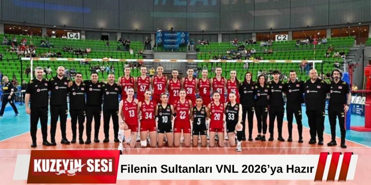 Filenin Sultanları 2026 VNL’de sahne alıyor: İlk durak Brezilya!