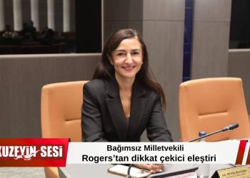 Bağımsız Milletvekili Rogers’tan dikkat çekici eleştiri!