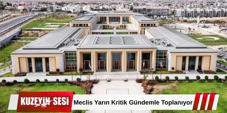 Meclis Yarın Kritik Gündemle Toplanıyor: Birçok Yasa Tasarısı Görüşülecek!