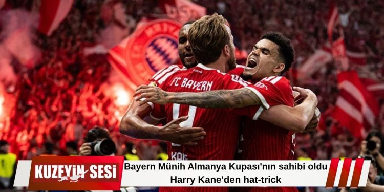 Bayern Münih Almanya Kupası’nın sahibi oldu!Kane finale damga vurdu!