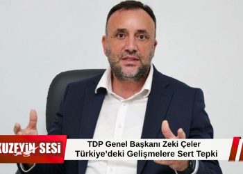 TDP Genel Başkanı Zeki Çeler, Türkiye’de yaşanan siyasi gelişmelere tepki gösterdi!
