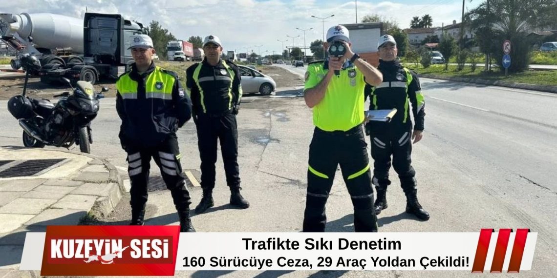 Trafik denetimlerinde bilanço ağır: 160 sürücüye işlem, 29 araç trafikten men edildi!