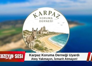 Karpaz Koruma Derneği’nden Yangın Uyarısı: Ateş Yakmayın, İzmarit Atmayın!