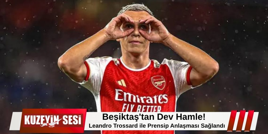 Beşiktaş’ta Trossard hamlesi: Prensip anlaşması sağlandı!