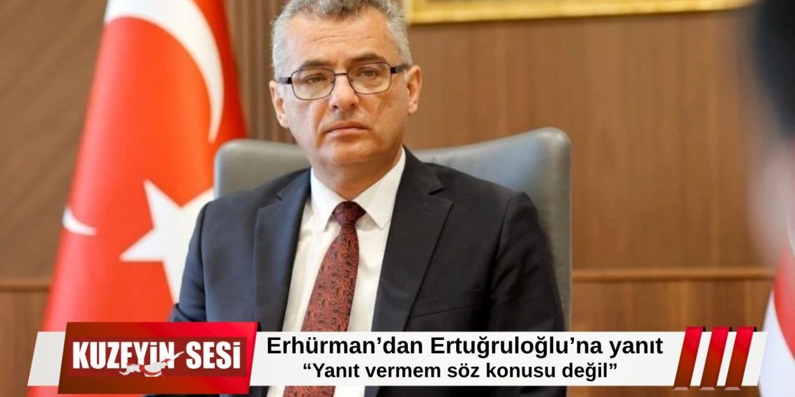 Erhürman’dan Ertuğruloğlu açıklamasına kısa yanıt: “Yanıt vermem söz konusu değil”