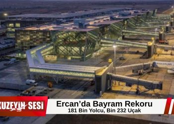 Ercan Havalimanı’nda Bayram Yoğunluğu: 181 Bin Yolcuya Hizmet Verildi