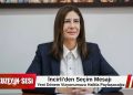İncirli: Seçim tarihi açıklandığında yeni dönem vizyonumuzu paylaşacağız!