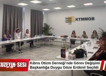 Kıbrıs Otizm Derneği’nde yeni dönem: Başkanlığa Duygu Göze Eröknil seçildi