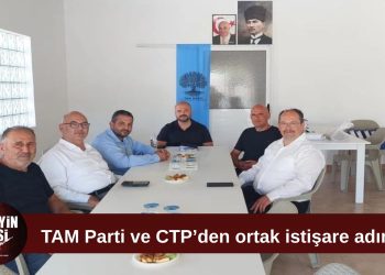 TAM Parti ile CTP İskele’de ortak diyalog zemini oluşturdu