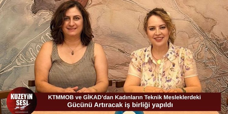 KTMMOB ve GİKAD’dan kadınların teknik alanlardaki gücünü artıracak iş birliği