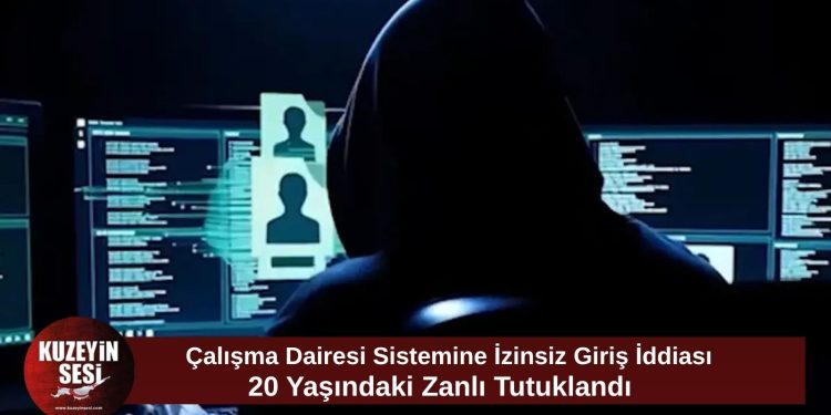 Polisten açıklama: Çalışma Dairesi sistemine izinsiz erişim sağladığı iddia edilen zanlı tutuklandı
