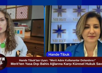 Hande Tibuk: Merit Markasını Kullanan Yasa Dışı Bahis Ağlarına Karşı Küresel Mücadele Yürütüyoruz