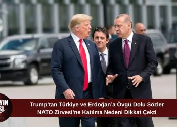 Trump’tan Erdoğan ve NATO Zirvesi Açıklaması: “Saygım Nedeniyle Katılıyorum”