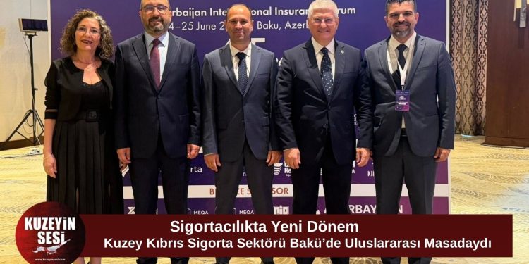 Kuzey Kıbrıs Sigorta Sektörü Bakü’de Uluslararası Forumda Temsil Edildi