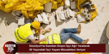Güzelyurt’ta Feci Olay: Damdan Düşen İşçi Yoğun Bakıma Kaldırıldı