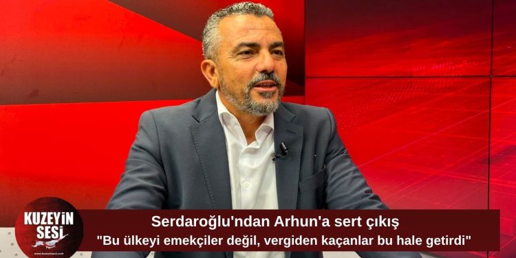 Serdaroğlu’ndan Metin Arhun’a sert yanıt: “Bu ülkeyi emekçiler değil, vergiden kaçanlar bu noktaya getirdi”