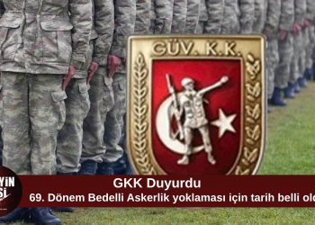 GKK’dan bedelli askerlik duyurusu: 69. dönem yoklaması 6 Temmuz’da yapılacak