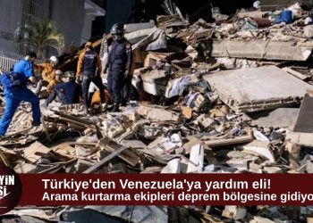 Türkiye’den Venezuela’ya deprem desteği: Arama kurtarma ekibi yola çıkıyor