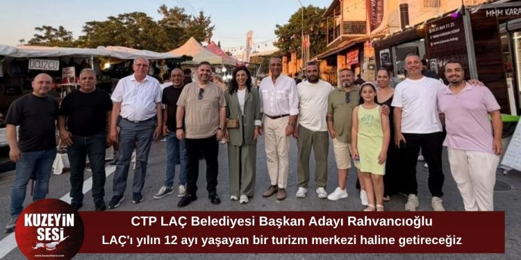 Rahvancıoğlu: “LAÇ’ı yılın 12 ayı yaşayan bir turizm merkezi haline getireceğiz”