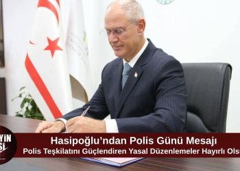 Hasipoğlu: Polis teşkilatını güçlendiren yasal düzenlemeler hayırlı olsun