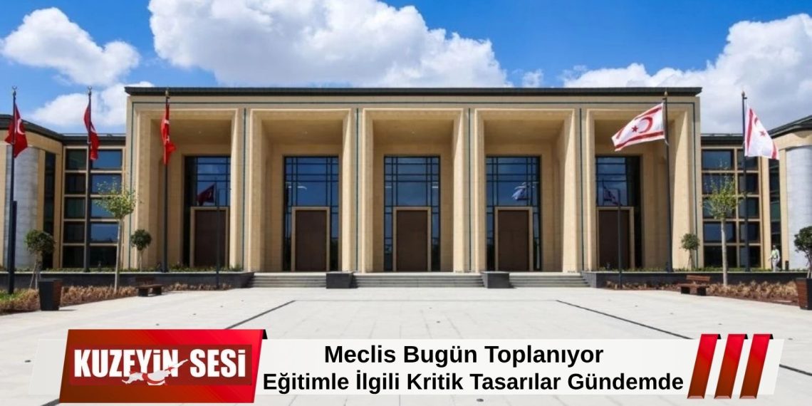 Meclis Genel Kurulu bugün yasama gündemiyle toplanıyor!