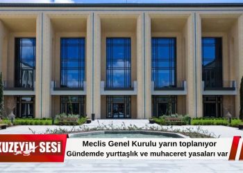 Meclis Genel Kurulu yarın yasama gündemiyle toplanacak