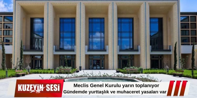 Meclis Genel Kurulu yarın yasama gündemiyle toplanacak