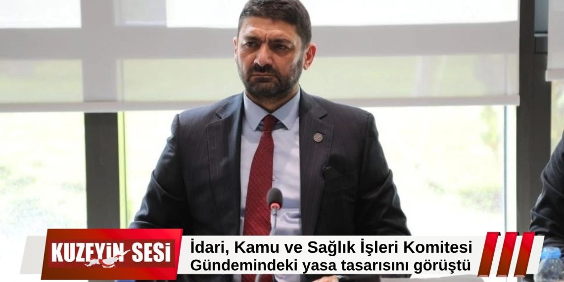 Meclis Komitesi, Özel Bakım Merkezleri ve Huzurevleri Yasa Tasarısı’nı görüştü!