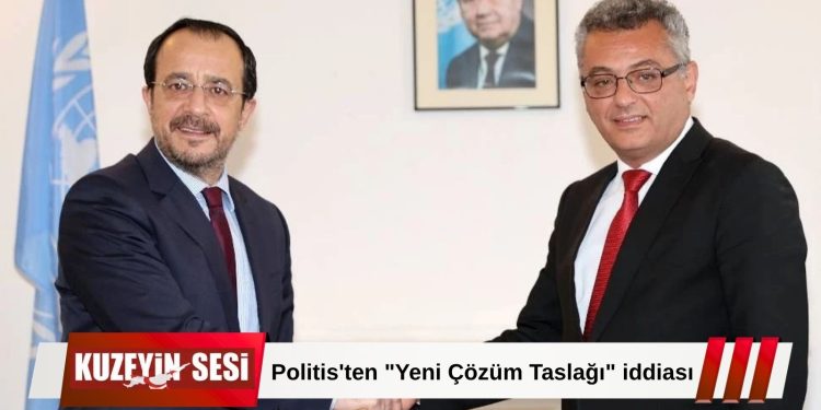 Politis’ten “yeni çözüm taslağı” iddiası: Kıbrıs’ta federasyon–konfederasyon arasında esnek model tartışması