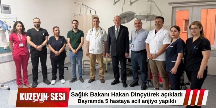 Dinçyürek: Bayramda 5 hastaya acil anjiyo yapıldı!