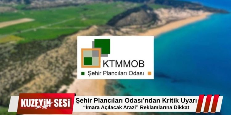 Şehir Plancıları Odası’ndan Karpaz İmar Planı uyarısı: “Reklamlara dikkat”