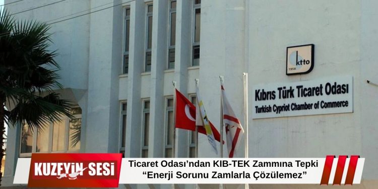 Ticaret Odası’ndan KIB-TEK Zammına Tepki!