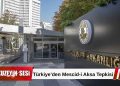 Dışişleri Bakanlığı’ndan Sert Açıklama: Kudüs’ün Statüsünü Hedef Alan Girişimler Kabul Edilemez!