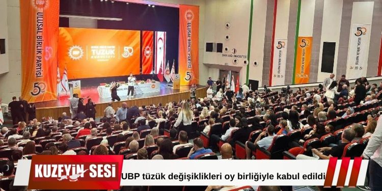 UBP Tüzük Kurultayı’nda değişiklikler oy birliğiyle kabul edildi!