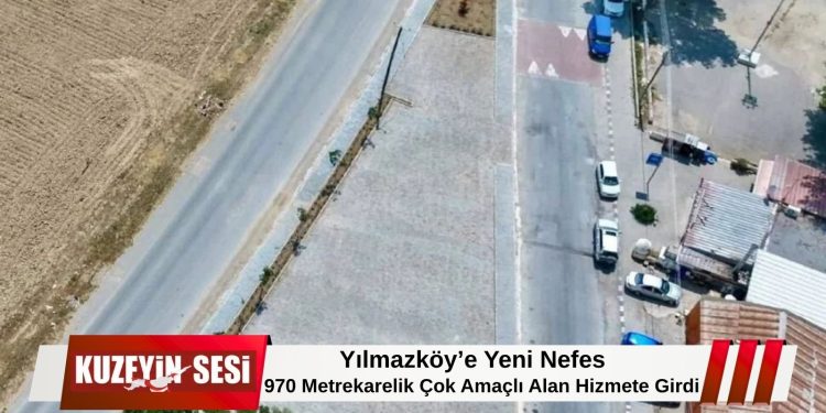Yılmazköy’e 970 metrekarelik çok amaçlı yaşam alanı kazandırıldı.