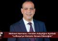 Mehmet Harmancı Yeniden Adaylığını Açıkladı: “Lefkoşa’ya Hizmet Etmeyi Sürdüreceğim”