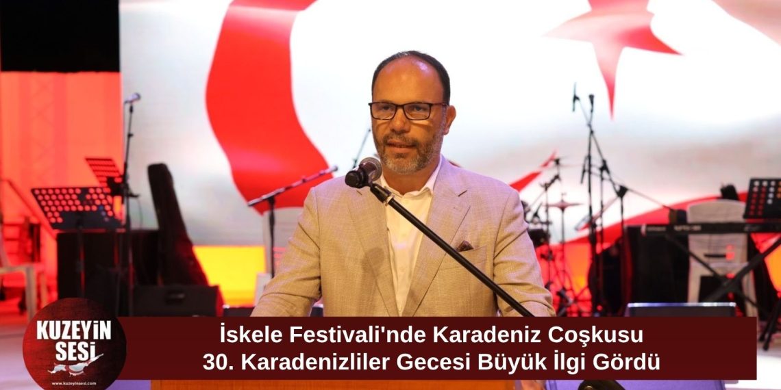 54. Geleneksel İskele Festivali’nde Karadeniz rüzgarı esti: 30. Karadenizliler Gecesi yoğun ilgi gördü